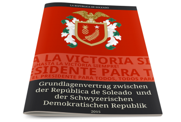 Grundlagenvertrag zwischen der República de Soleado und der Schwyzerischen Demokratischen Republik